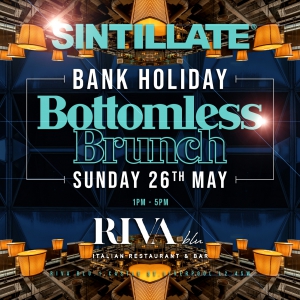 SINTILLATE Bank Holiday Bottomless Brunch at Riva Blu