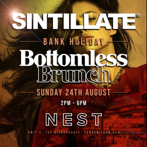 SINTILLATE Bank Holiday Bottomless Brunch at Nest