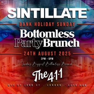 SINTILLATE Bank Holiday Bottomless Party Brunch at The 411