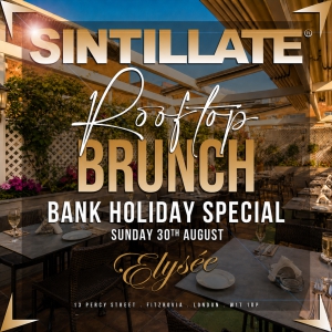 SINTILLATE Bank Holiday Rooftop Brunch at Elysée