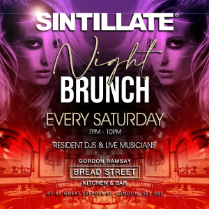 SINTILLATE Night Brunch at Bread Street Kitchen - Southwark