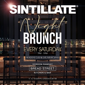 SINTILLATE Night Brunch at Bread Street Kitchen - The City